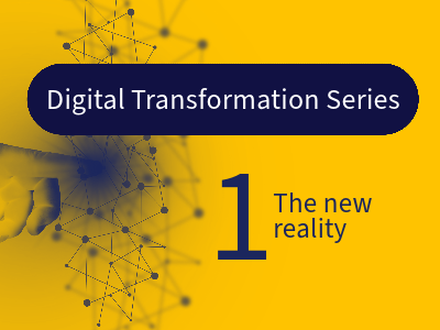 Digital Transformation: The new reality