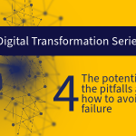 Digital Transformation potential and pitfalls